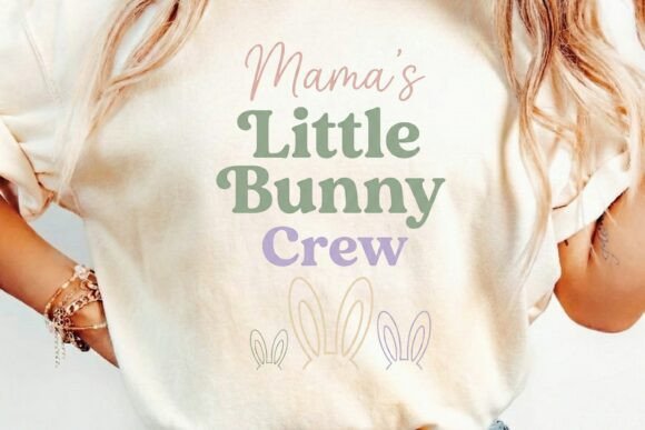Download Mama’s Little Bunny Crew T-Shirt Design - Sign Collection