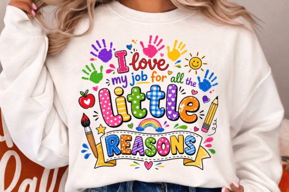 Download Little Reasons Teacher PNG TShirt Design - Sign Collection