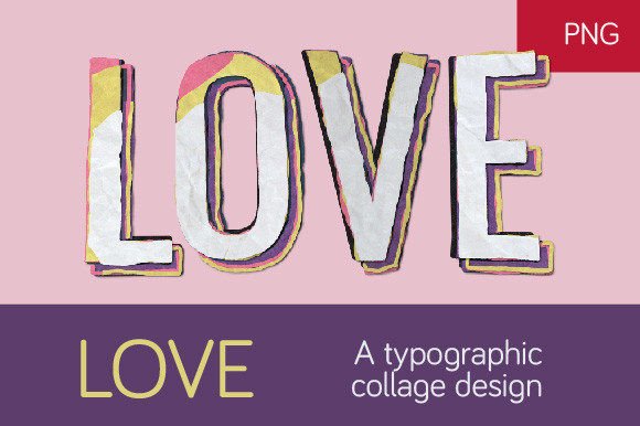Download LOVE - a Typographic Collage Design - Sign Collection