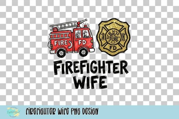 Download Firefighter Wife PNG Design - Sign Collection
