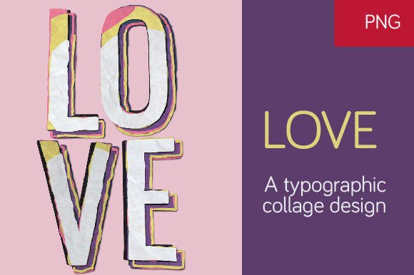 Download LOVE - a Typographic Collage Design - Sign Collection